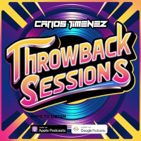 DJ Carlos Jimenez - Throwback Sessions