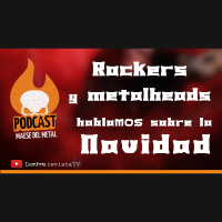 70 - Rockers y metalheads hablamos sobre la Navidad