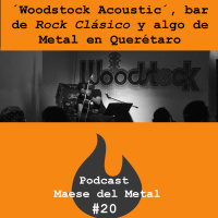 Woodstrck Acoustic: Bar de Rock Clásico, y Algo de Metal | Querétaro | Héctor Carrión | PMM Ep. 20