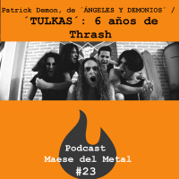 ¡Metal Sin Filtros! | PATRICK DEMON / TULKAS en Wacken y ‘Freedom Thoughts | PMM Ep. 23