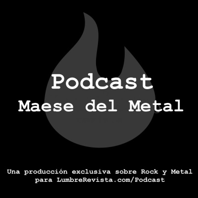 Podcast Maese Del Metal (¡sin Cortes!)