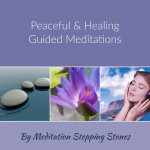 Peaceful  Healing Guided Meditations