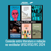 #26 ALÉM DAS PALAVRAS - Conexão entre literatura e redação no vestibular UFSC/IFSC/IFC 2024