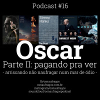 Podcast #16 - Pagando pra ver (arriscando não naufragar num mar de ódio)
