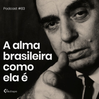 Podcast #83 - A alma brasileira como ela é, em Nelson Rodrigues