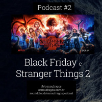 Podcast #2 - Stranger Things 2