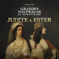 Podcast #207 - Grandes Náufragas da Humanidade - Judite amp Ester