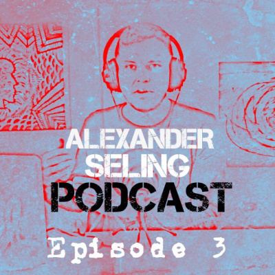 Alexander Seling Podcast