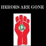Heroes Are Gone