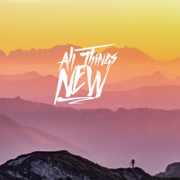 2 Year Anniversary Service - All Things New