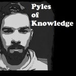 Pyles Of Knowledge