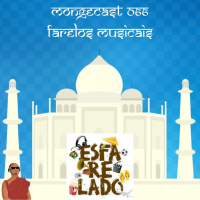 Mongecast #066 - Farelos Musicais