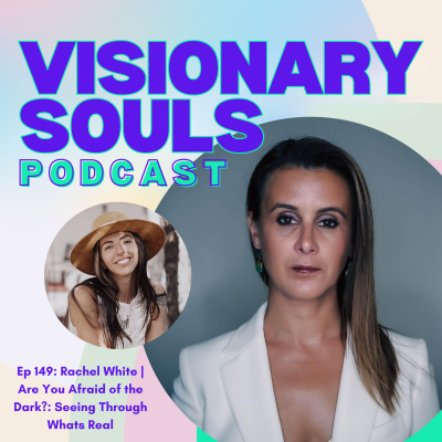 Visionary Souls With Sydney Campos