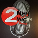Two Men And A Mic Podcast - By Erik Smith Humor