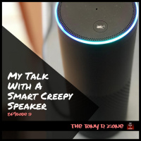 My Talk With A Smart Creepy Speaker