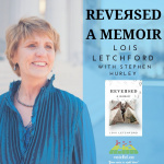 Reversed: A Memoir By Lois Letchford