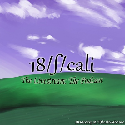 18/f/cali Live: The Podcast