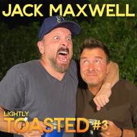 Booze Traveler | Jack Maxwell | Lightly Toasted #3