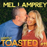 Animal Rescuer, Drug Smuggler, Wife w/ Mel Lamprey | Lightly Toasted #11