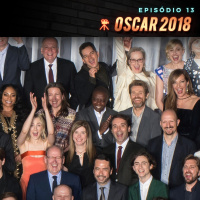 Episódio 13 | Especial Oscar 2018