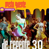 Episódio 26 | De Repente 30