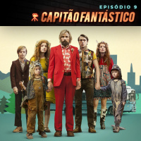 Episódio 9 | Capitão Fantástico