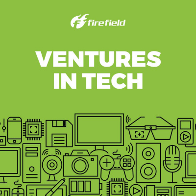 Ventures In Tech | Discussing The Ever-changing Worlds Of Vc, Startups,  Tech