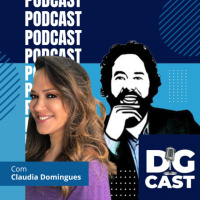 DG CAST – Episódio 13 – Claudia Domingues