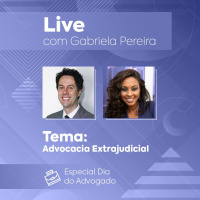 Advocacia Extrajudicial com Gabriela Pereira