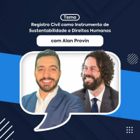 Registro Civil como Instrumento de Sustentabilidade e Direitos Humanos - Alan Provin
