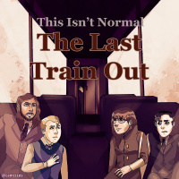 This Isnt Normal The Last Train Out Part 1 (Feat. PixiusMaximus)
