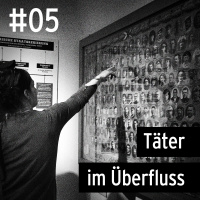 #05 Hinterkaifeck - Täter im Überfluss