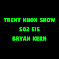 Special Guest: Bryan Kern [TKS #016]