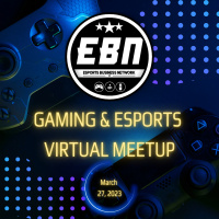 Gaming amp Esports Virtual Meetup #001 [03/27/23] 