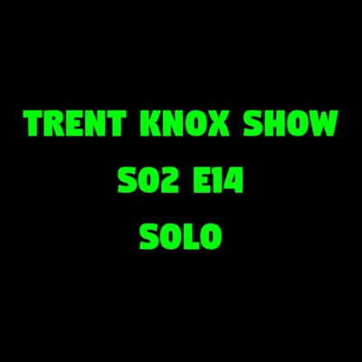 Trent Knox Show