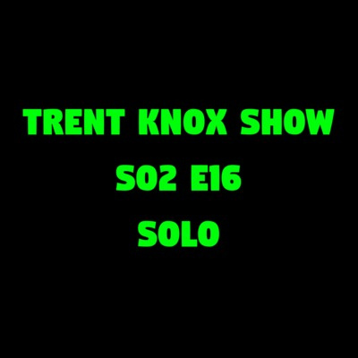 Trent Knox Show