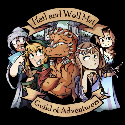 Hail And Well Met - Guild Of Adventurers