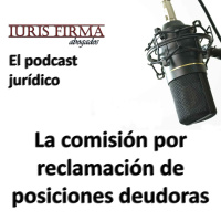 La comisión por reclamación de posiciones deudoras
