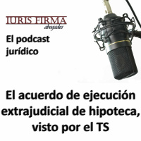 El acuerdo de ejecución extrajudicial de hipoteca, visto por el TS