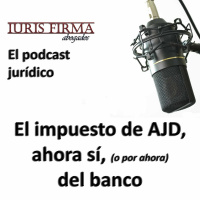 El impuesto de AJD, ahora sí, del banco
