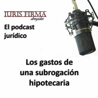 120. Los gastos de una subrogación hipotecaria