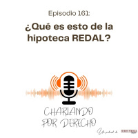 161. ¿Qué es esto de la hipoteca REDAL?