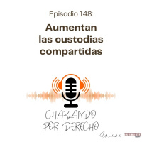 148. Aumentan las custodias compartidas