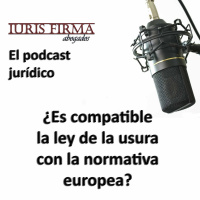 ¿Es compatible la ley de la usura con la normativa europea?
