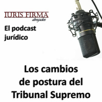Los cambios de opinión del Tribunal Supremo