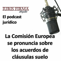 La Comisión Europea se pronuncia sobre los acuerdos de cláusula suelo
