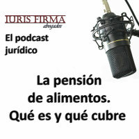 La pensión de alimentos. Qué es y qué cubre