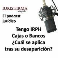 Tengo IRPH Cajas o Bancos. ¿Cuál se aplica tras su desaparición?