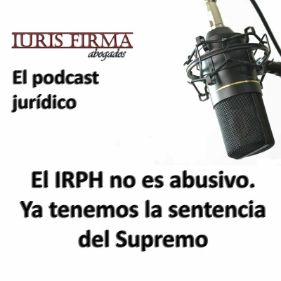Iurisfirma Abogados - El Podcast Jurídico