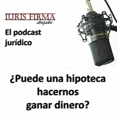 Iurisfirma Abogados - El Podcast Jurídico